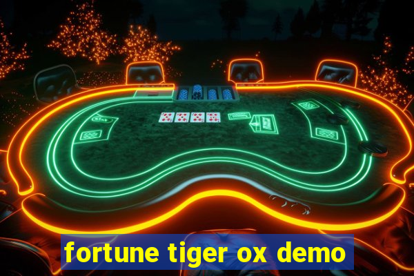 fortune tiger ox demo